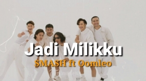 Popliedjes : Jadi Milikku gezongen door SMASH Feat Oom Leo