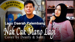 Volksliedjes : Nak Cak Mano Lagi gezongen door Destfy dan Sakti